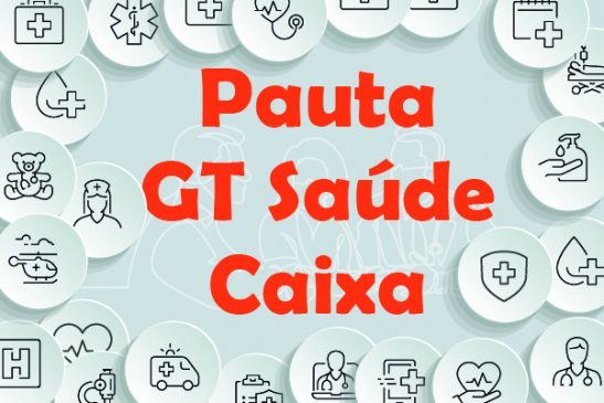 GT Saúde Caixa: Representantes dos empregados se reúnem com empresa atuarial