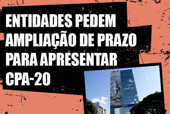 Apcef/SP, em conjunto com demais entidades representativas, requer ampliação de prazo para que gerentes gerais de Rede apresentem CPA-20