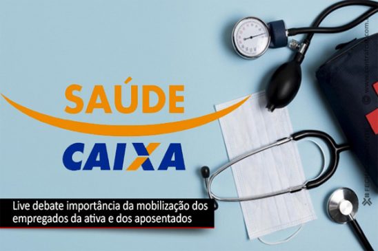 Live vai debater Saúde Caixa nesta terça-feira (13)