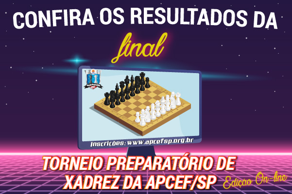 APCEF/SP  Torneio Preparatório de Xadrez 2022 tem inscrições