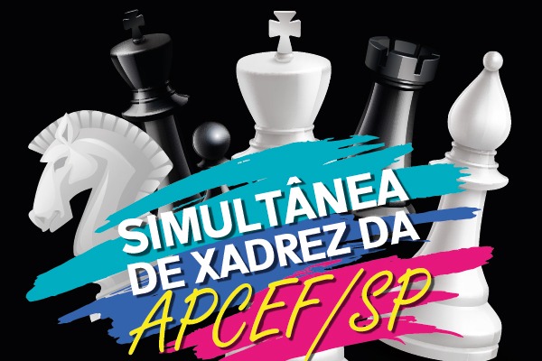 APCEF/SP  Inscreva-se no Torneio de Xadrez On-line Rápido – Etapa Azul  2022 - APCEF/SP