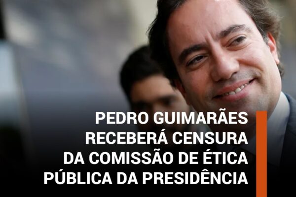Pedro Guimarães receberá censura da Comissão de Ética Pública da Presidência