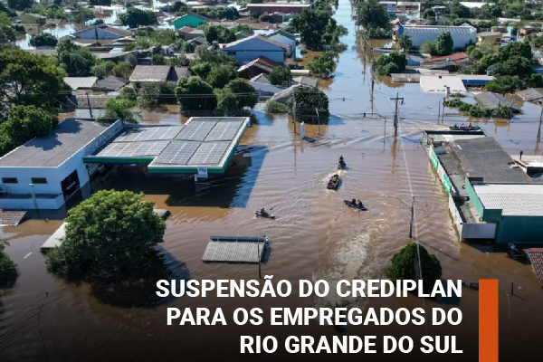 Apcef/SP solicita suspensão do pagamento das parcelas do Crediplan para os atingidos pela calamidade no sul