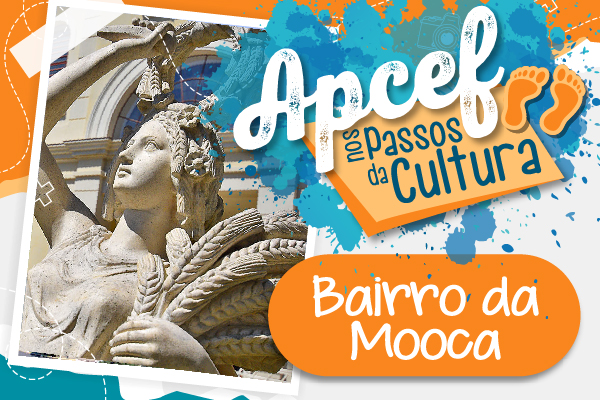 Conheça o bairro da Mooca na próxima edição do Apcef nos Passos da Cultura