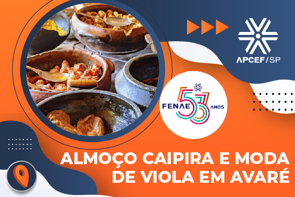 Atenção, associados da região de Avaré: dia 20 tem comemoração do aniversário da Fenae