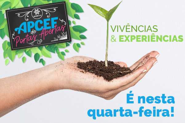 Apcef de Portas Abertas é nesta quarta-feira! Já fez sua inscrição?