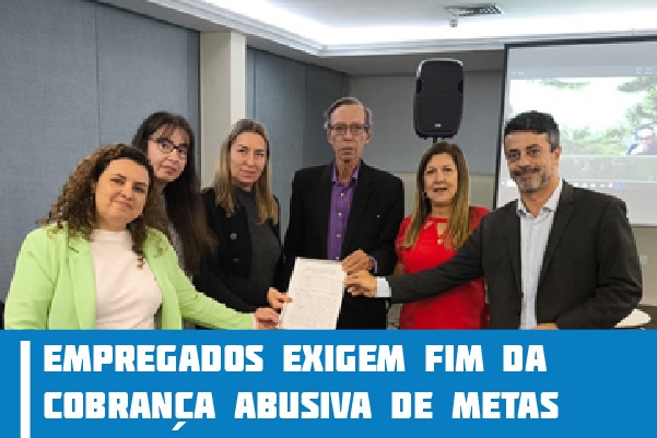 Empregados exigem fim da cobrança abusiva de metas