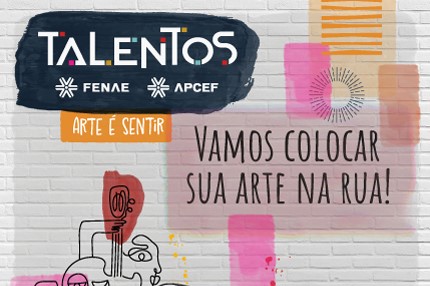 Talentos Fenae/Apcefs: inscrições vão até o dia 15 de setembro