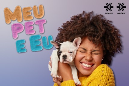 Meu Pet e Eu: chegou o momento de quem gosta de bichos!