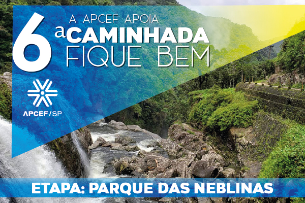 Participe da 6ª Caminhada Fique Bem – Etapa Parque das Neblinas em 21 de setembro