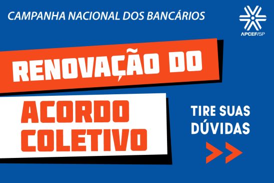 Confira perguntas e respostas sobre a proposta da Caixa para renovação do Acordo Coletivo