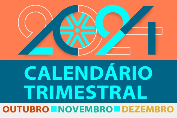 Confira a programação para os meses de outubro, novembro e dezembro