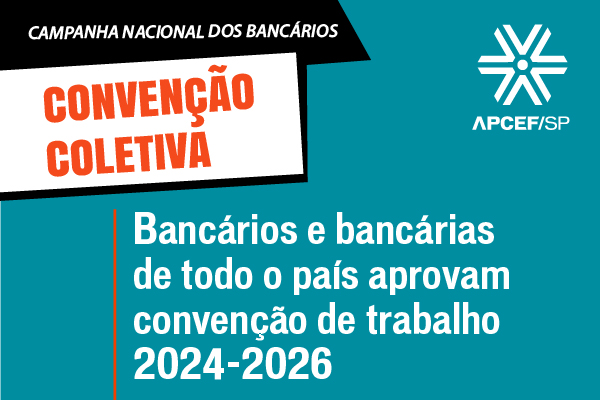 Bancários e bancárias de todo o país aprovam convenção de trabalho 2024-2026