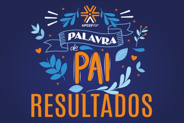 Conheça os ganhadores da ação “Palavra de Pai”