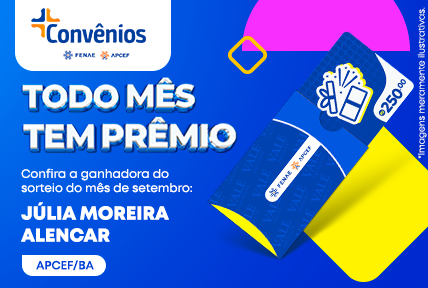 Todo mês tem prêmio: associada da Apcef/BA é a ganhadora de setembro