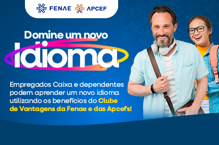 Estude um novo idioma aproveitando as vantagens da plataforma de convênios da Fenae e Apcefs