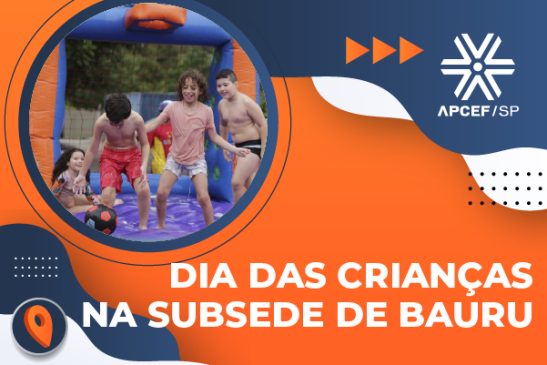 Subsede de Bauru celebra o Dia das Crianças com atividades recreativas