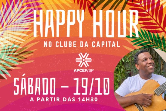 Dia 19 tem happy hour no clube da Apcef/SP