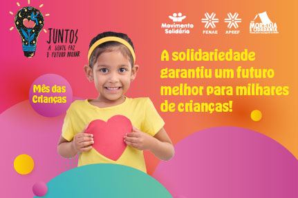 Campanha do Mês das Crianças da Fenae apresenta resultado positivo de solidariedade