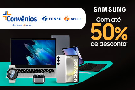 Plataforma de Convênios: confira os descontos exclusivos para a linha Samsung