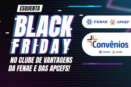 Esquenta Black Friday tem descontos exclusivos para associados