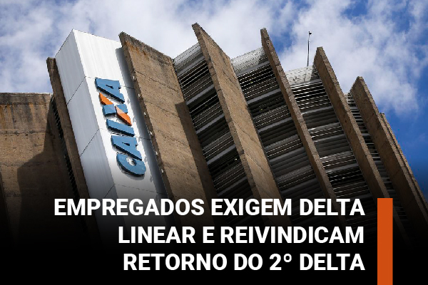 Promoção por mérito: proposta da Caixa é excludente e discriminatória. Por falta de prazo, empregados exigem delta linear e reivindicam retorno do 2º delta