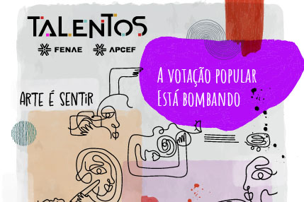 Talentos Fenae/Apcef: entenda como funciona a votação popular