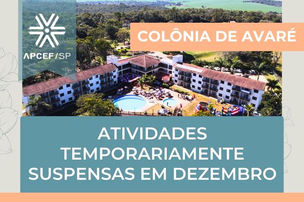 Colônia de Avaré terá atividades temporariamente suspensas a partir de dezembro